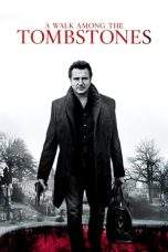 Nonton Film A Walk Among the Tombstones (2014) Terbaru Subtitle Indonesia