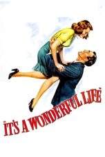 Nonton Film It’s a Wonderful Life (1946) Terbaru Subtitle Indonesia