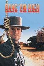 Nonton Film Hang ’em High (1968) Terbaru Subtitle Indonesia