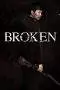 Nonton Film Broken (2014) Terbaru Subtitle Indonesia