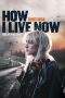 Nonton Film How I Live Now (2013) Terbaru Subtitle Indonesia