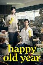 Nonton Film Happy Old Year (2019) Terbaru Subtitle Indonesia