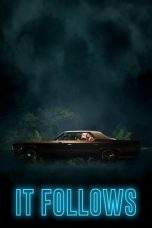 Nonton Film It Follows (2014) Terbaru Subtitle Indonesia