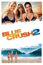Nonton Film Blue Crush 2 (2011) Terbaru Subtitle Indonesia