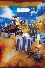 Nonton Film Who Killed Captain Alex? (2010) Terbaru Subtitle Indonesia