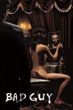 Nonton Film Bad Guy (2001) Terbaru Subtitle Indonesia