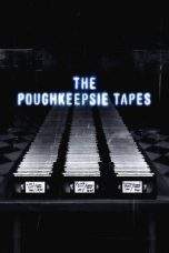Nonton Film The Poughkeepsie Tapes (2007) Terbaru Subtitle Indonesia