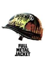 Nonton Film Full Metal Jacket (1987) Terbaru Subtitle Indonesia