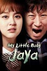 Nonton Film My Little Baby, Jaya (2017) Terbaru Subtitle Indonesia