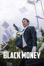 Nonton Film Black Money (2019) Terbaru Subtitle Indonesia