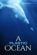 Nonton Film A Plastic Ocean (2016) Terbaru Subtitle Indonesia