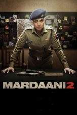 Nonton Film Mardaani 2 (2019) Terbaru Subtitle Indonesia