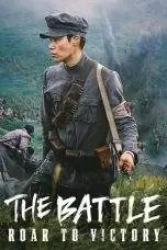 Nonton Film The Battle: Roar to Victory (2019) Terbaru Subtitle Indonesia