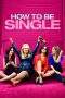 Nonton Film How to Be Single (2016) Terbaru Subtitle Indonesia