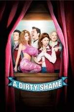 Nonton Film A Dirty Shame (2004) Terbaru Subtitle Indonesia