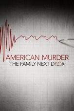 Nonton Film American Murder: The Family Next Door (2020) Terbaru Subtitle Indonesia