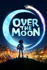 Nonton Film Over the Moon (2020) Terbaru Subtitle Indonesia