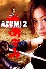 Nonton Film Azumi 2: Death or Love (2005) Terbaru Subtitle Indonesia
