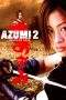 Nonton Film Azumi 2: Death or Love (2005) Terbaru Subtitle Indonesia