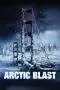 Nonton Film Arctic Blast (2010) Terbaru Subtitle Indonesia