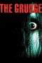 Nonton Film The Grudge (2004) Terbaru Subtitle Indonesia