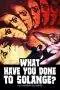 Nonton Film What Have You Done to Solange? (1972) Terbaru Subtitle Indonesia