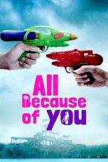 Nonton Film All Because of You (2020) Terbaru Subtitle Indonesia