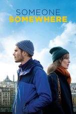 Nonton Film Someone, Somewhere (2019) Terbaru Subtitle Indonesia