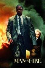 Nonton Film Man on Fire (2004) Terbaru Subtitle Indonesia