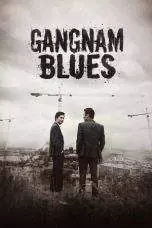 Nonton Film Gangnam Blues (2015) Terbaru Subtitle Indonesia