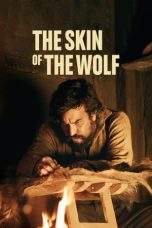 Nonton Film The Skin of the Wolf (2017) Terbaru Subtitle Indonesia