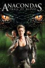 Nonton Film Anacondas 4: Trail of Blood (2009) Terbaru Subtitle Indonesia