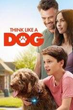 Nonton Film Think Like a Dog (2020) Terbaru Subtitle Indonesia