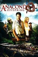 Nonton Film Anaconda 3: Offspring (2008) Terbaru Subtitle Indonesia
