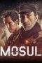 Nonton Film Mosul (2020) Terbaru Subtitle Indonesia