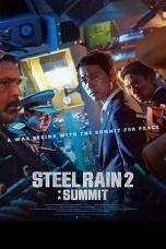 Nonton Film Steel Rain 2: Summit (2020) Terbaru Subtitle Indonesia