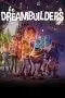 Nonton Film Dreambuilders (2020) Terbaru Subtitle Indonesia