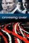 Nonton Film Crossing Over (2009) Terbaru Subtitle Indonesia