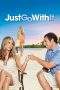 Nonton Film Just Go with It (2011) Terbaru Subtitle Indonesia