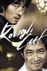 Nonton Film Rough Cut (2008) Terbaru Subtitle Indonesia