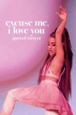 Nonton Film Ariana Grande: Excuse Me, I Love You (2020) Terbaru Subtitle Indonesia