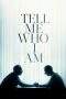 Nonton Film Tell Me Who I Am (2019) Terbaru Subtitle Indonesia