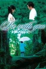 Nonton Film Be with You (2004) Terbaru Subtitle Indonesia