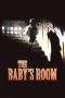 Nonton Film The Baby’s Room (2006) Terbaru Subtitle Indonesia