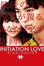Nonton Film Initiation Love (2015) Terbaru Subtitle Indonesia