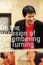 Nonton Film On the Occasion of Remembering the Turning Gate (2002) Terbaru Subtitle Indonesia
