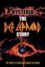 Nonton Film Hysteria: The Def Leppard Story (2001) Terbaru Subtitle Indonesia