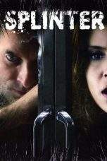 Nonton Film Splinter (2008) Terbaru Subtitle Indonesia