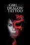 Nonton Film The Girl with the Dragon Tattoo (2009) Terbaru Subtitle Indonesia