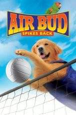 Nonton Film Air Bud: Spikes Back (2003) Terbaru Subtitle Indonesia